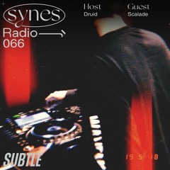 SYNES Radio 066: w/ Scalade