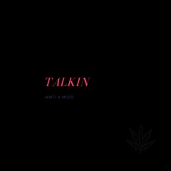 Talkin (Prod. Pinkgrillz88)