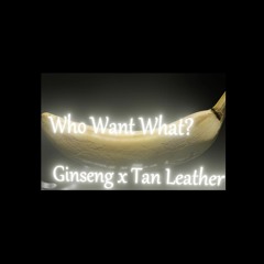 Ginseng x Tan Leather - Kerplunk