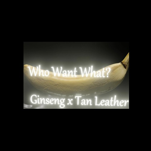 Ginseng x Tan Leather - Kong Donk Diddy