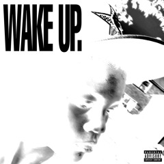Wake Up (Lil Snvrk Remix)