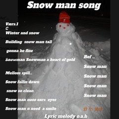 Snow Man Song  Lyric Words O.a.h