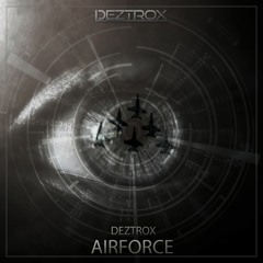Deztrox - Airforce (Free Download)