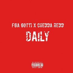 FGA Gotti X Chedda Redd - Daily