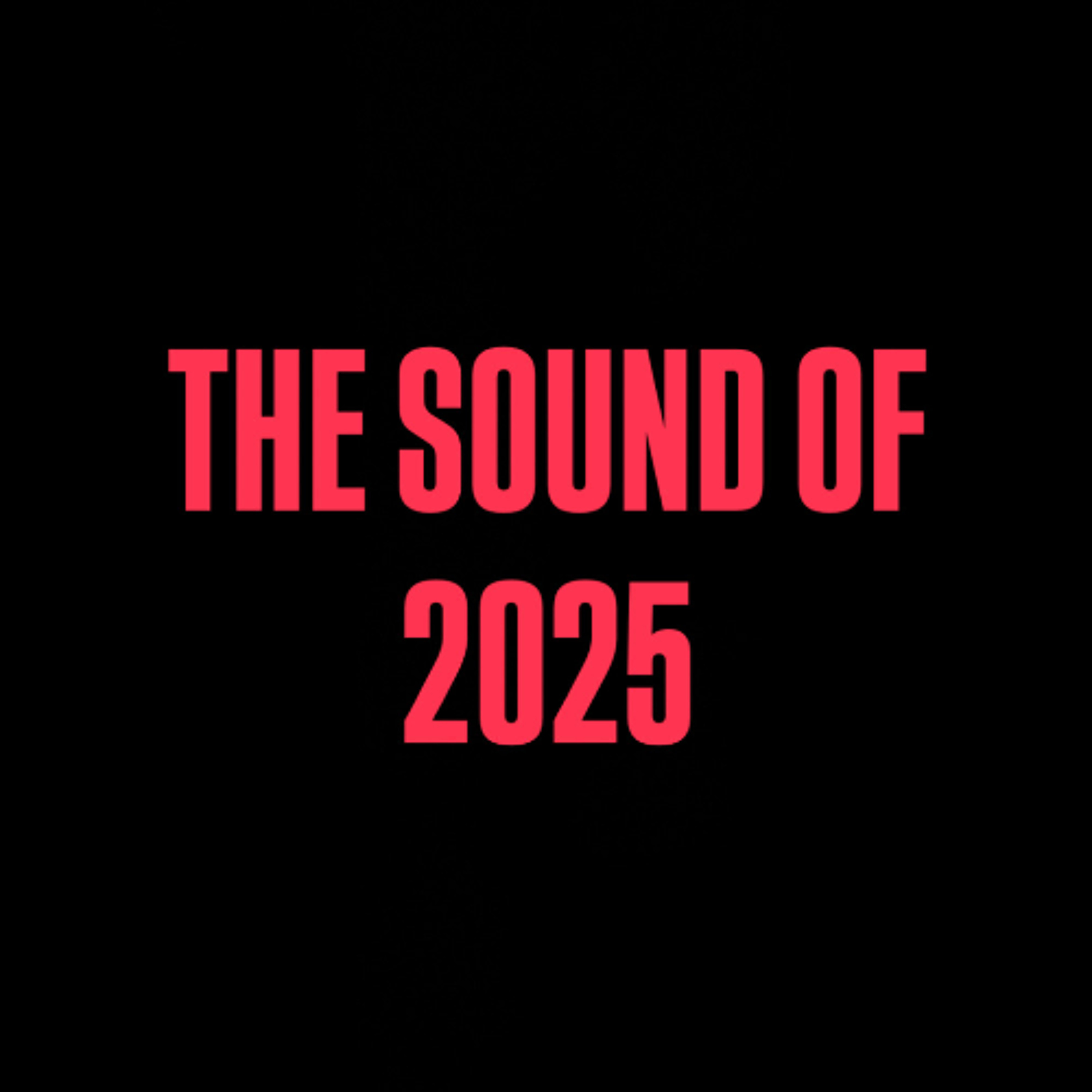 THE SOUND OF 2025 episode artwork