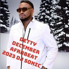 detty december 2023 afrobeat mix