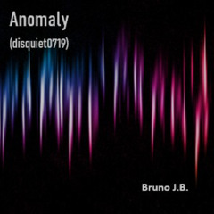 Anomaly (Disquiet0719)