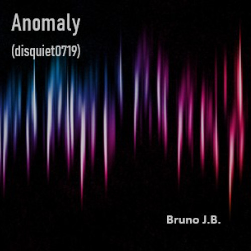 Anomaly (Disquiet0719)