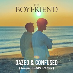Dazed & Confused (benjaminLAW Remix)