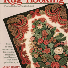 READ EPUB 📒 Basic Rug Hooking by  Alice Beatty &  Mary Sargent [KINDLE PDF EBOOK EPU