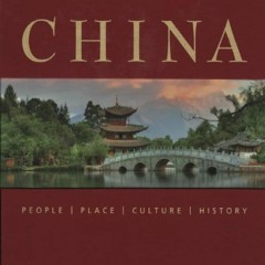 [PDF] DOWNLOAD EBOOK China: People Place Culture History read