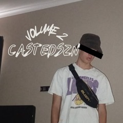CASTEDSZN: VOLUME 2 (DJ SET) [TRACKLIST UNLOCKS AT 50 PLAYS]