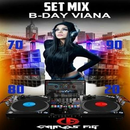 SET MIX B-DAY  VIANA
