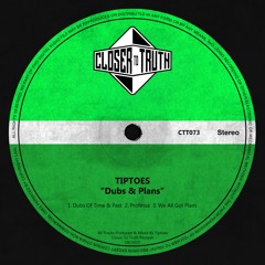 [CTT073] TIPTOES - DUBS & PLANS EP