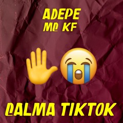 CALMA TIKTOK