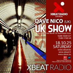 Dave_Nico UK Show Podcast Mix_181025 Xbeat Radio Station