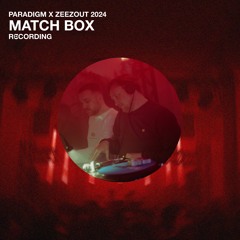 Match Box at ZeeZout - Paradigm - 03-02-2024