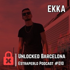 Unlocked Barcelona Estraperlo Podcast #010 EKKA