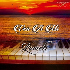 LOMELI - Ven A Mi
