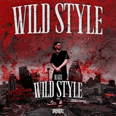 BLAIZE - WILD STYLE