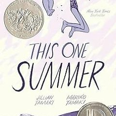 [# This One Summer BY: Mariko Tamaki (Author),Jillian Tamaki (Illustrator) (Read-Full#