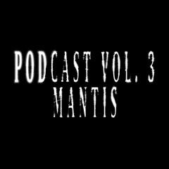 Groove nach Mantis // Podcast Vol. 3 - MANTIS