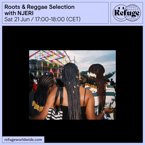 Roots & Reggae Selection - NJERI - 21 Jun 2025