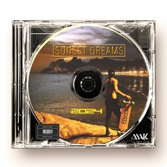 Sunset Dreams 2024 - Set By Mak (NEW)