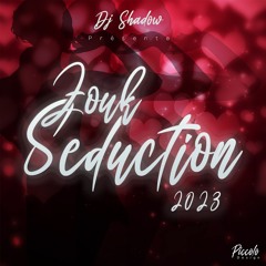 Zouk Séduction 2023 Dj Shadow