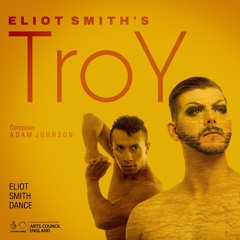 TroY Act 2 "War" (for Eliot Smith Dance Company)