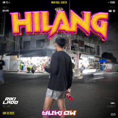 RIKI LADO - HILANG ( YUKI DW )#SUPERDUPEREXPRESSS