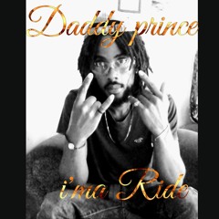 Daddy prince - i'ma_ride_mp3_77981.mp3