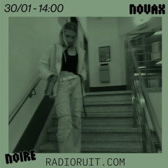 Radio Ruit: NOIRE takeover - NŌVĀX