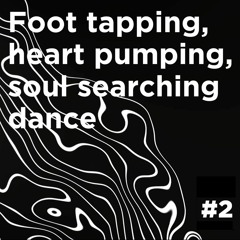 Foot tapping, heart pumping, soul searching dance #2