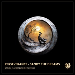 Perseverance - Sandy The Dreams (Original Mix)