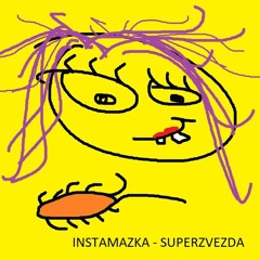 INSTAMAZKA - SUPERZVEZDA