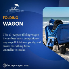Folding Wagon That Combines Strength, Style, and Portability