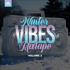 Winter Vibes Mixtape, Vol. 2