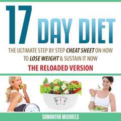 [Get] KINDLE 🎯 17 Day Diet: The Ultimate Step by Step Cheat Sheet on How to Lose Wei