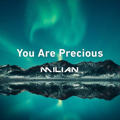 You Are Precious (Original Mix)