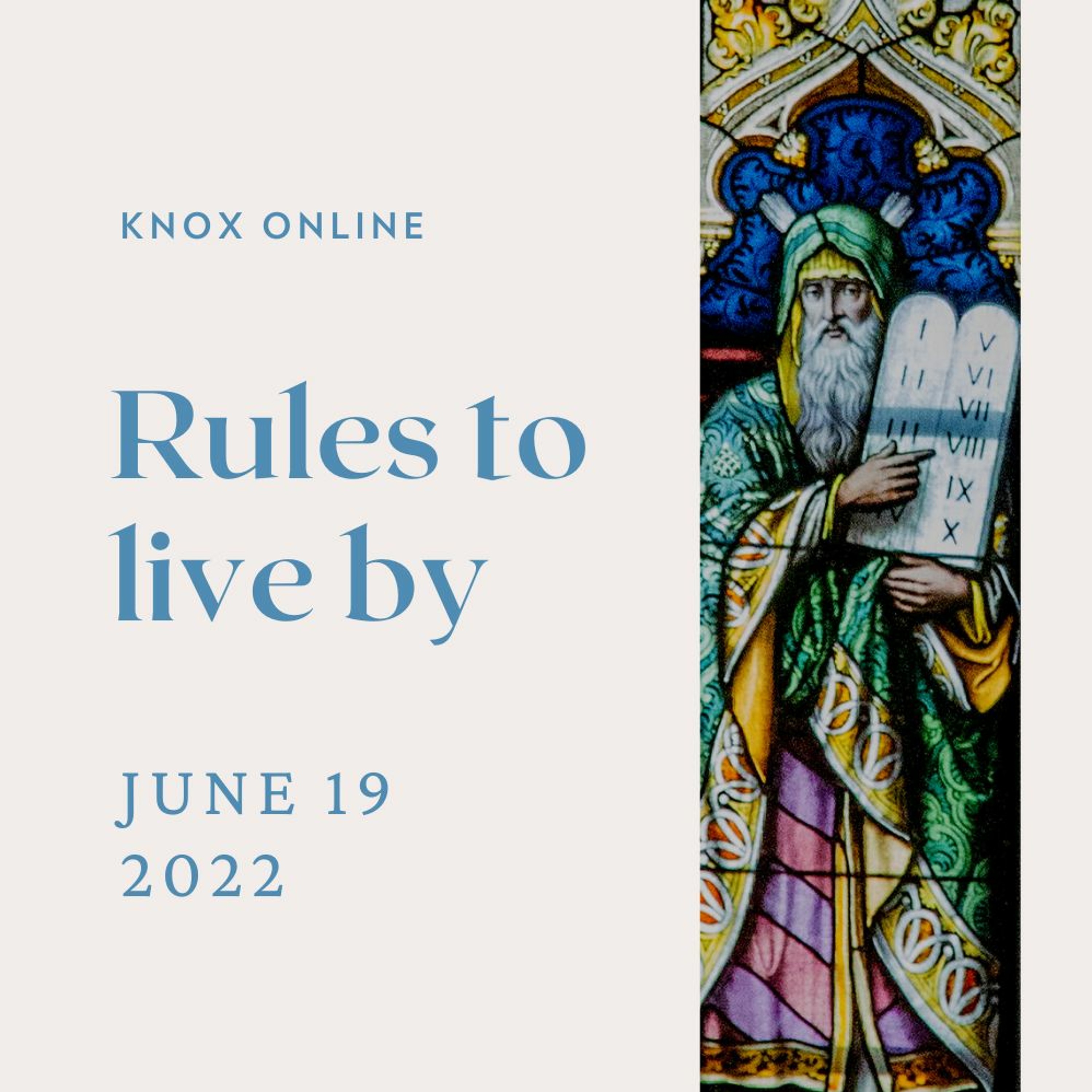 June 19, 2022 | Exodus 20:1-17; Psalm 19:7-14 | 10 Commandments: Rules to Live By episode artwork