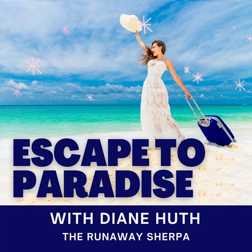 Escape to Paradise Podcast Introduction