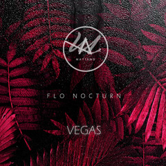 ‪@FloNocturn‬ x Mattend - Vegas (Remix 2024)
