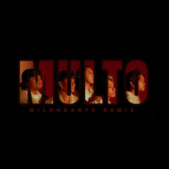 Cup Of Joe - Multo (WildHearts Remix)