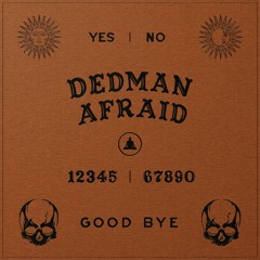Dedman & Miso - Afraid