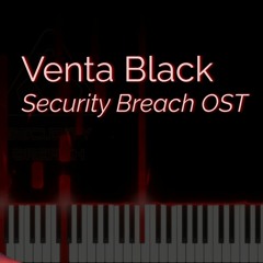 FNaF Security Breach - Venta Black (Piano Cover)