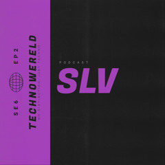 SLV | Techno Wereld Podcast SE6EP2