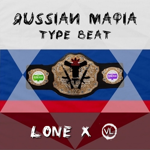Stream Russian Mafia Type Beat (prod. LONE) [FREE DOWNLOAD] by