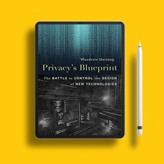 Privacy’s Blueprint: The Battle to Control the Design of New Technologies. Gifted Copy [PDF]