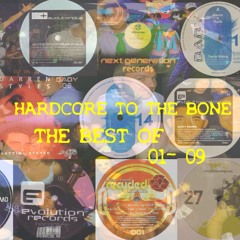 Hardcore To The Bone Best Of 01- 09